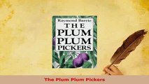 PDF  The Plum Plum Pickers  Read Online