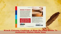 Download  Knack Chinese Cooking A StepByStep Guide To Authentic Dishes Made Easy PDF Book Free