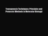 Read Transgenesis Techniques: Principles and Protocols (Methods in Molecular Biology) Ebook