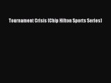 PDF Tournament Crisis (Chip Hilton Sports Series)  EBook