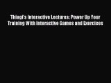 Read Thiagi's Interactive Lectures: Power Up Your Training With Interactive Games and Exercises