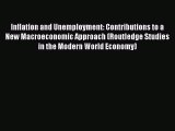 Read Inflation and Unemployment: Contributions to a New Macroeconomic Approach (Routledge Studies