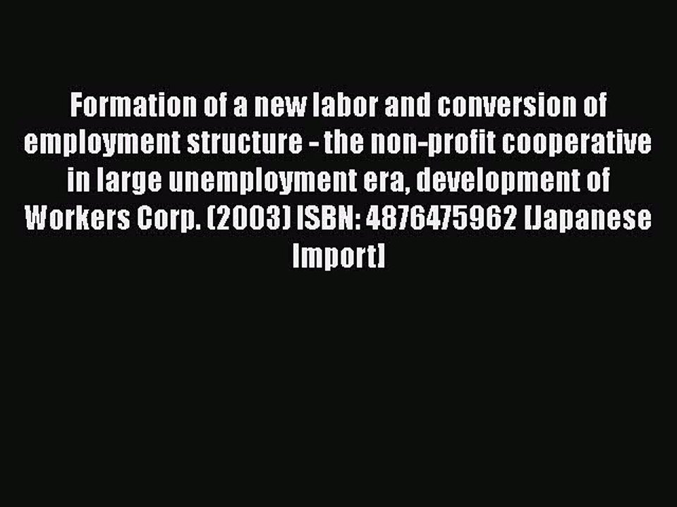 Read Formation of a new labor and conversion of employment structure - the non-profit cooperative