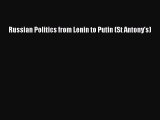 Read Book Russian Politics from Lenin to Putin (St Antony's) ebook textbooks