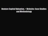 PDF Venture Capital Valuation   Website: Case Studies and Methodology Free Books