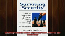 Enjoyed read  Surviving Security How to Integrate People Process and Technology