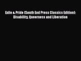 Read Book Exile & Pride (South End Press Classics Edition): Disability Queerness and Liberation