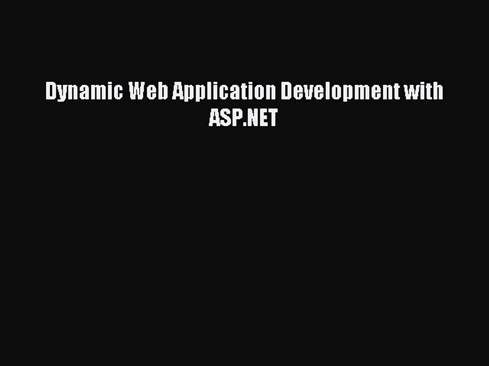 Read Dynamic Web Application Development with ASP.NET PDF Online