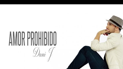 Dani J - Amor Prohibido