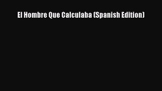 [Download] El Hombre Que Calculaba (Spanish Edition) PDF Online