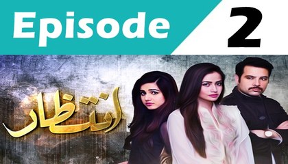 Intezaar - Episode 2   A Plus