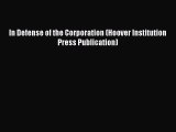 [PDF] In Defense of the Corporation (Hoover Institution Press Publication) [Download] Full
