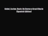 Read GÃ¶del Escher Bach: Un Eterno y Gracil Bucle  (Spanish Edition) Ebook Online