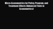 Download Micro-Econometrics for Policy Program and Treatment Effects (Advanced Texts in Econometrics)