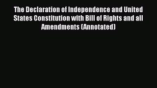 Download Book The Declaration of Independence and United States Constitution with Bill of Rights