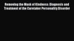 Read Removing the Mask of Kindness: Diagnosis and Treatment of the Caretaker Personality Disorder