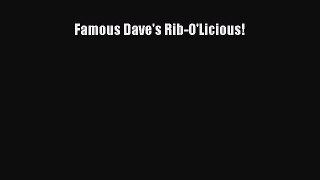 Download Books Famous Dave's Rib-O'Licious! E-Book Free