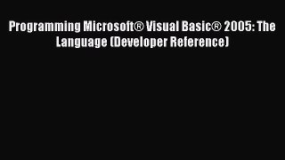 Read Programming MicrosoftÂ® Visual BasicÂ® 2005: The Language (Developer Reference) ebook textbooks