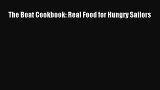 Download The Boat Cookbook: Real Food for Hungry Sailors PDF Online