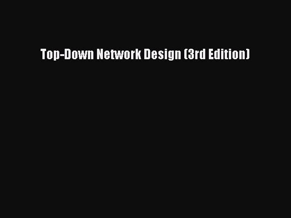 Read Top-Down Network Design (3rd Edition) ebook textbooks