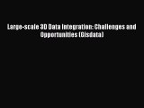 [PDF] Large-scale 3D Data Integration: Challenges and Opportunities (Gisdata) [Download] Full