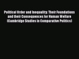 Read Book Political Order and Inequality: Their Foundations and their Consequences for Human
