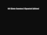 Read Book 68 (Siete Cuentos) (Spanish Edition) E-Book Free
