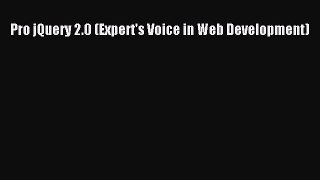 Download Pro jQuery 2.0 (Expert's Voice in Web Development) E-Book Download