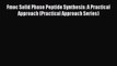 [PDF] Fmoc Solid Phase Peptide Synthesis: A Practical Approach (Practical Approach Series)