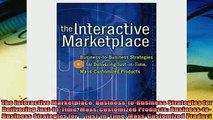 Popular book  The Interactive Marketplace BusinesstoBusiness Strategies for Delivering JustinTime