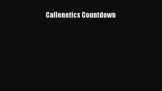 Read Callenetics Countdown Ebook Free