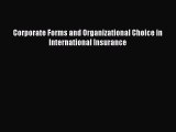 PDF Corporate Forms and Organizational Choice in International Insurance  Read Online