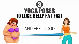 3 Yoga Poses To Lose Belly Fat Fast