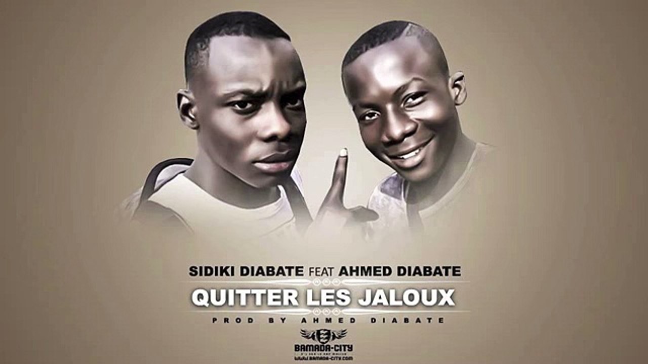 SIDIKI DIABATE KITTEZ LES JALOUX