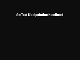 Read C# Text Manipulation Handbook PDF Online
