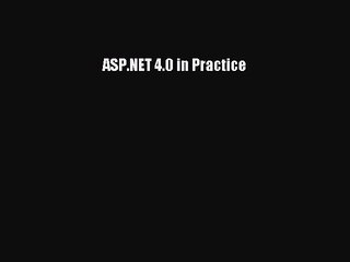 Read ASP.NET 4.0 in Practice PDF Online