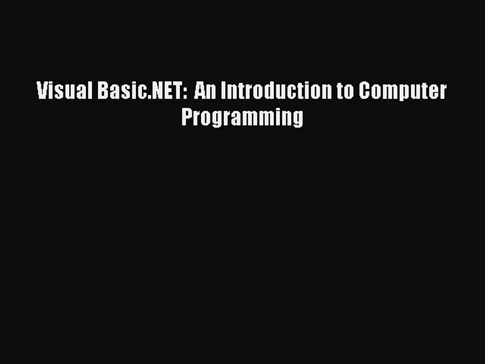 Download Visual Basic.NET:  An Introduction to Computer Programming PDF Free