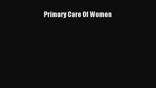 Read Primary Care Of Women Ebook Free