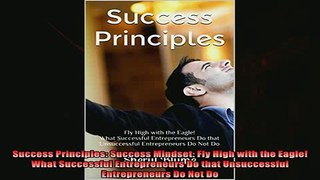 Enjoyed read  Success Principles Success Mindset Fly High with the Eagle What Successful