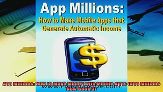 Popular book  App Millions How to Make Money with Mobile Apps App Millions Now Book 3