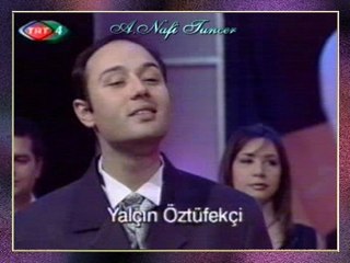 Yalçın ÖZTÜFEKÇİ - Yâr Yolunu Kolladım Beyaz Mendil Salladım (Akasyalar Açarken)