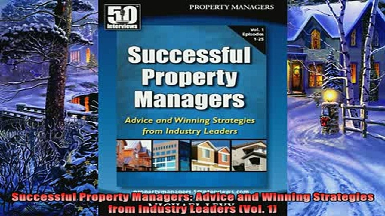 Popular book  Successful Property Managers Advice and Winning Strategies from Industry Leaders Vol 1