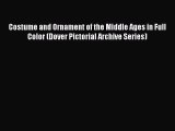 [PDF] Costume and Ornament of the Middle Ages in Full Color (Dover Pictorial Archive Series)