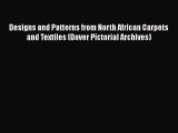 [PDF] Designs and Patterns from North African Carpets and Textiles (Dover Pictorial Archives)