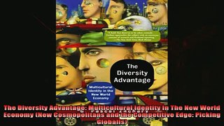 Popular book  The Diversity Advantage Multicultural Identity In The New World Economy New