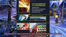 Enjoyed read  Government and Business American Political Economy in Comparative Perspective