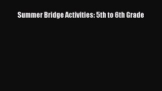 Read Summer Bridge Activities: 5th to 6th Grade Ebook Free