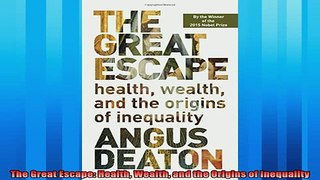 Enjoyed read  The Great Escape Health Wealth and the Origins of Inequality