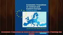 Read here Economic Transition in Central and Eastern Europe Planting the Seeds