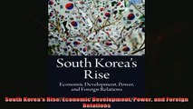 Read here South Koreas Rise Economic Development Power and Foreign Relations
